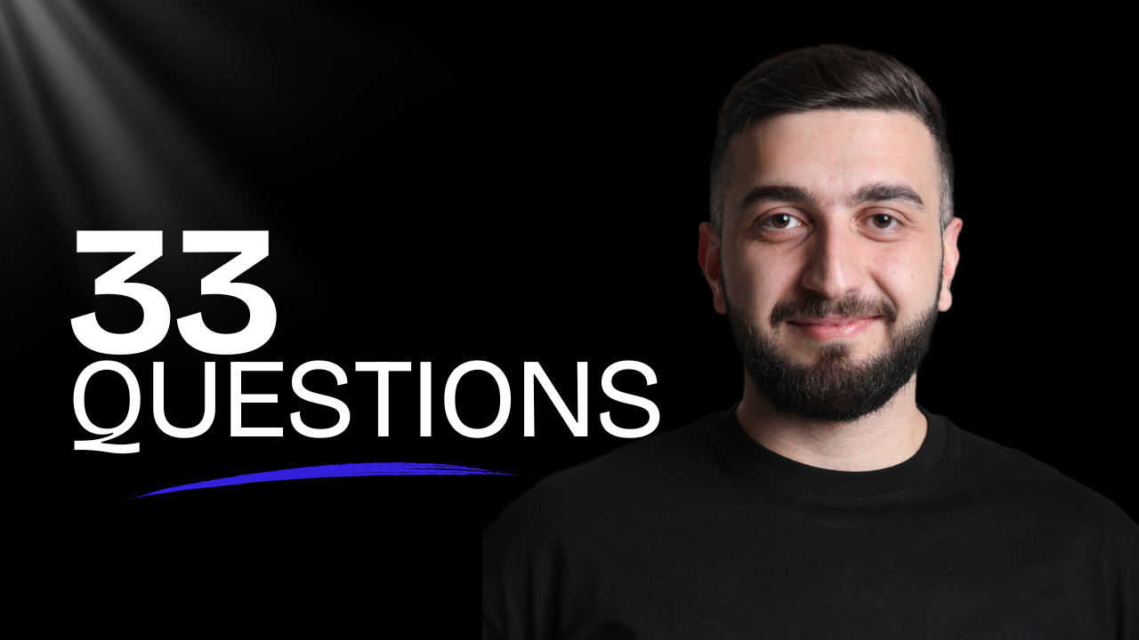 33 Q's for Arman Mamyan
